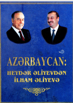 Azərbaycan: Heydər Əliyevdən İlham Əliyevə.